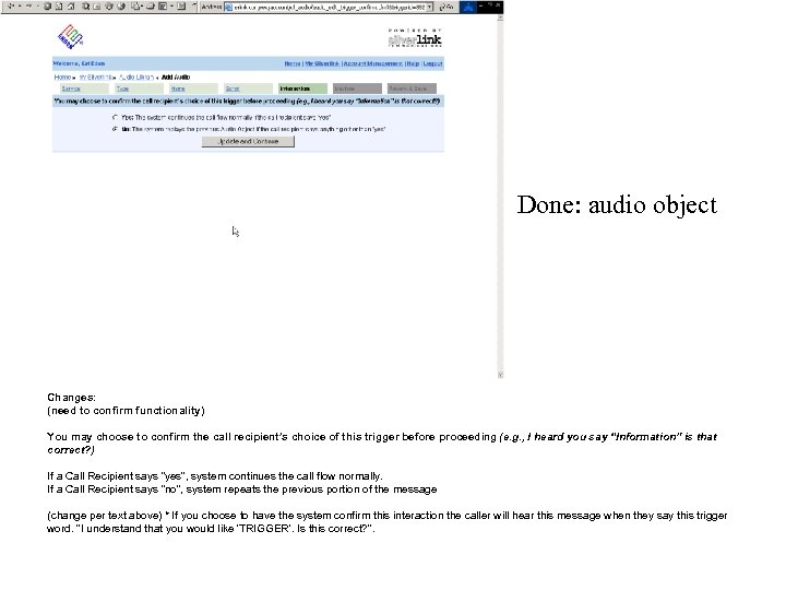 Done: audio object Changes: (need to confirm functionality) You may choose to confirm the