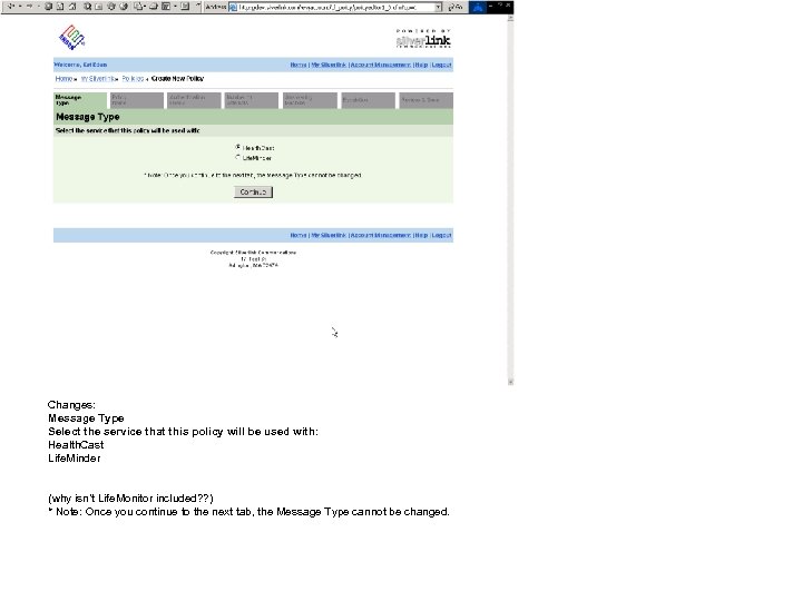 Changes: Message Type Select the service that this policy will be used with: Health.