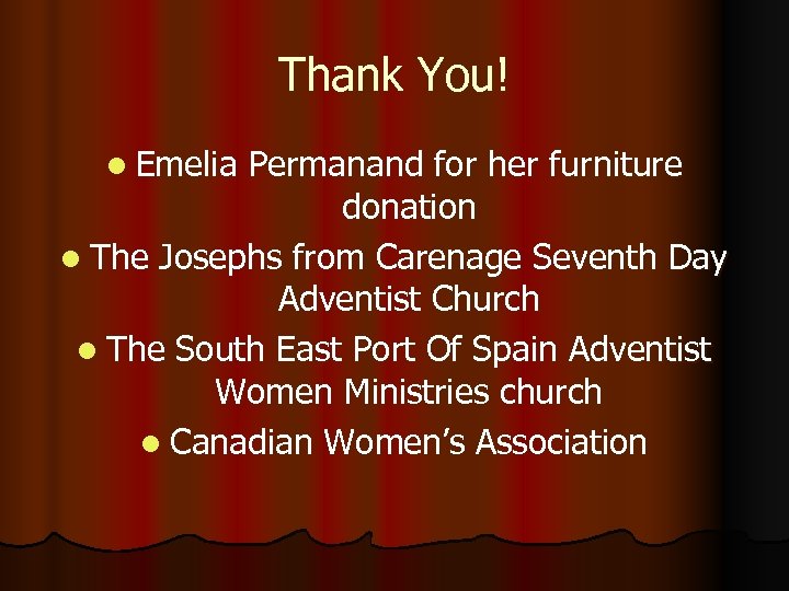 Thank You! l Emelia Permanand for her furniture donation l The Josephs from Carenage