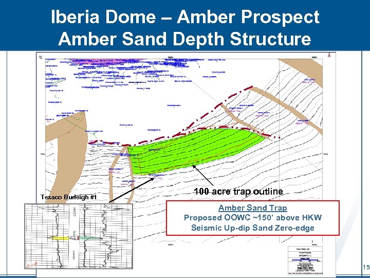 Iberia Dome – Amber Prospect Amber Sand Depth Structure Texaco Burleigh #1 100 acre