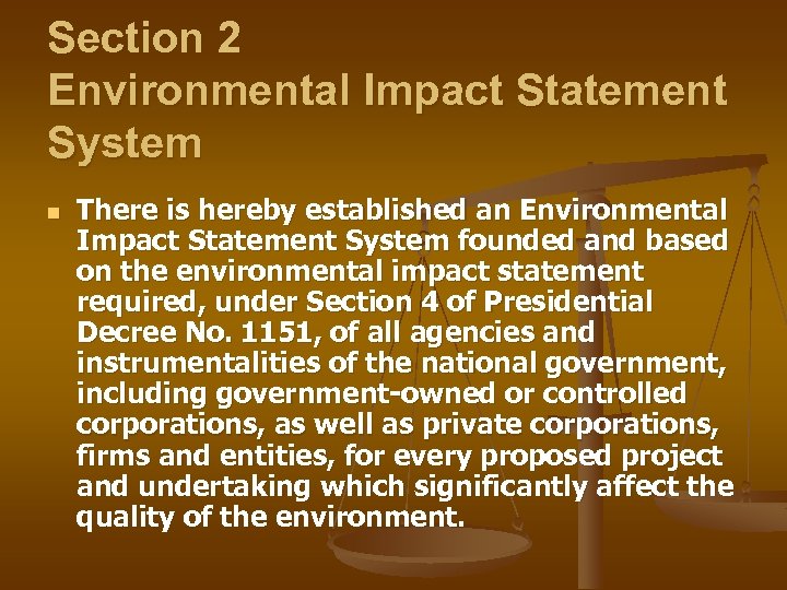 Section 2 Environmental Impact Statement System n There is hereby established an Environmental Impact