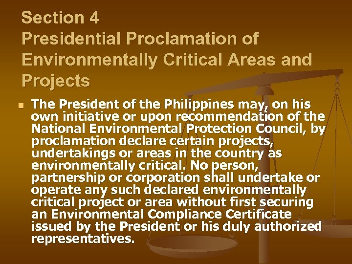 Section 4 Presidential Proclamation of Environmentally Critical Areas and Projects n The President of