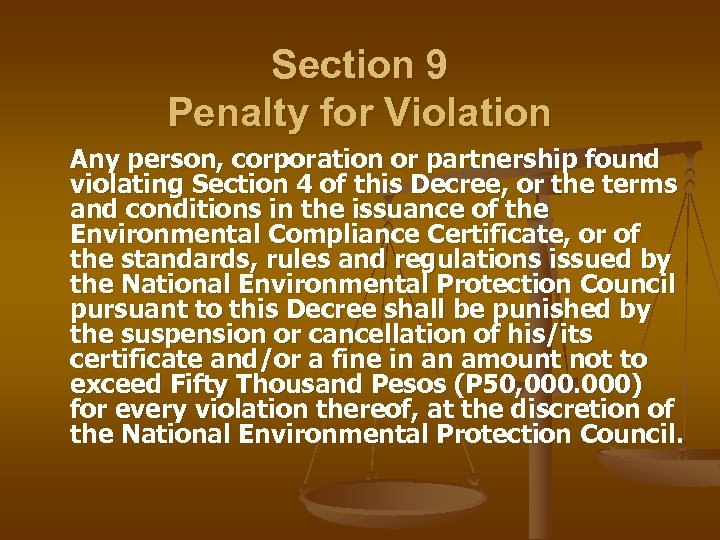 Section 9 Penalty for Violation Any person, corporation or partnership found violating Section 4