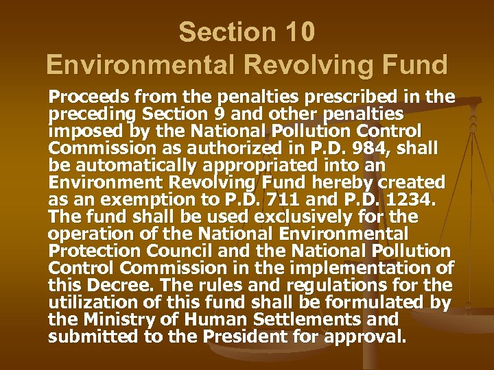 Section 10 Environmental Revolving Fund Proceeds from the penalties prescribed in the preceding Section