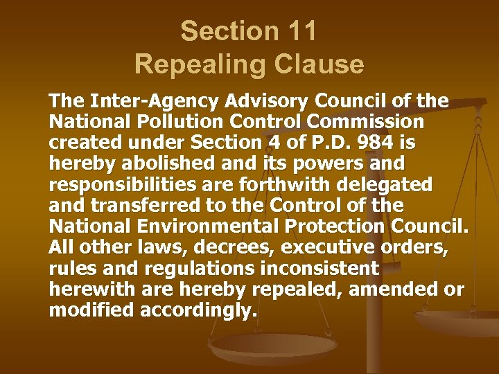 Section 11 Repealing Clause The Inter-Agency Advisory Council of the National Pollution Control Commission
