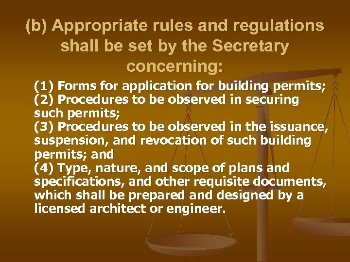  (b) Appropriate rules and regulations shall be set by the Secretary concerning: (1)