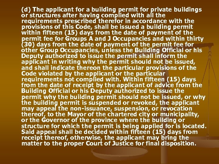 (d) The applicant for a building permit for private buildings or structures after having