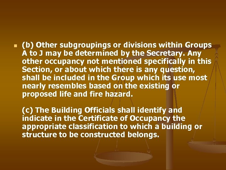 n (b) Other subgroupings or divisions within Groups A to J may be determined