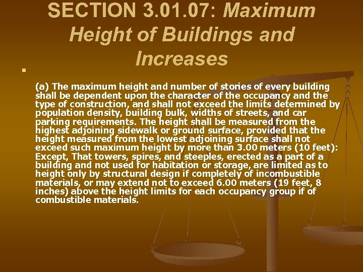 n SECTION 3. 01. 07: Maximum Height of Buildings and Increases (a) The maximum