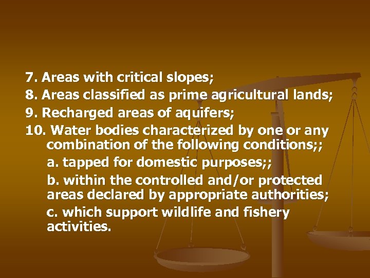 7. Areas with critical slopes; 8. Areas classified as prime agricultural lands; 9. Recharged