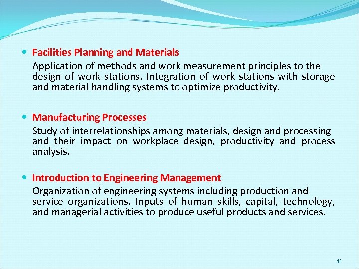  Facilities Planning and Materials Application of methods and work measurement principles to the