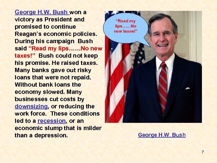 George H. W. Bush won a victory as President and promised to continue Reagan’s