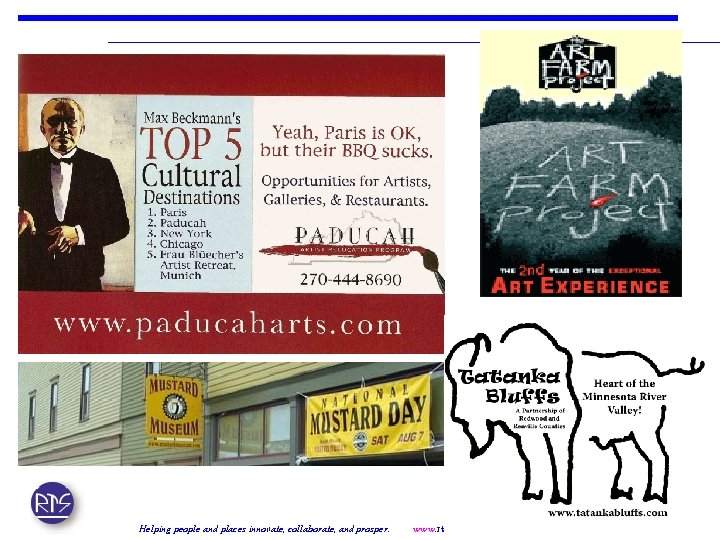 Helping people and places innovate, collaborate, and prosper. www. rtsinc. org 