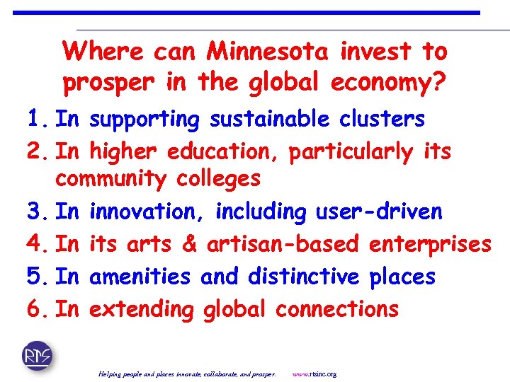 Where can Minnesota invest to prosper in the global economy? 1. In supporting sustainable