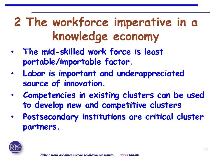 2 The workforce imperative in a knowledge economy • • The mid-skilled work force
