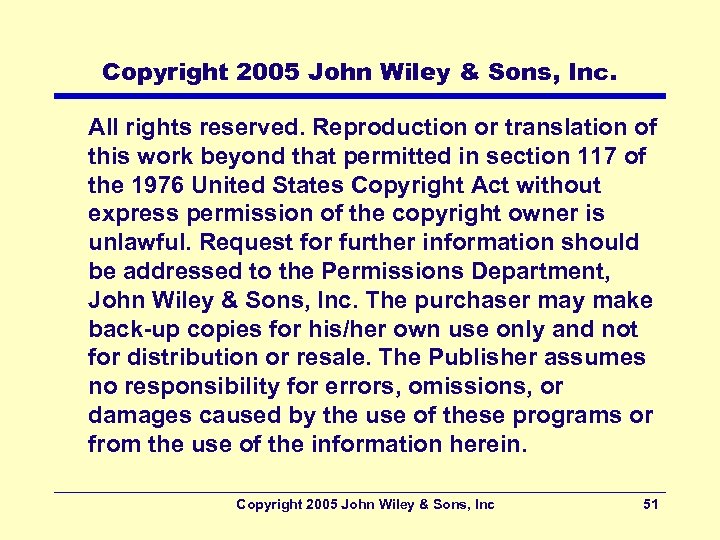 Copyright 2005 John Wiley & Sons, Inc. All rights reserved. Reproduction or translation of