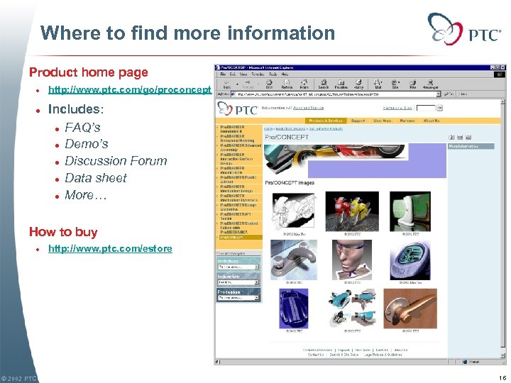 Where to find more information Product home page l l http: //www. ptc. com/go/proconcept