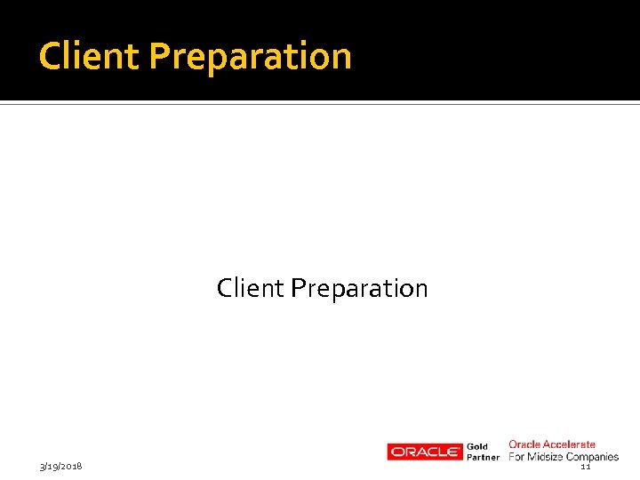 Client Preparation 3/19/2018 11 