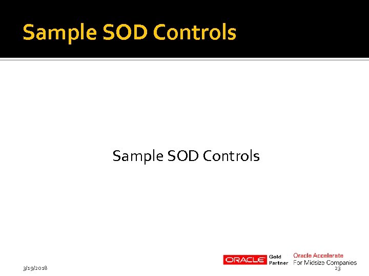 Sample SOD Controls 3/19/2018 23 