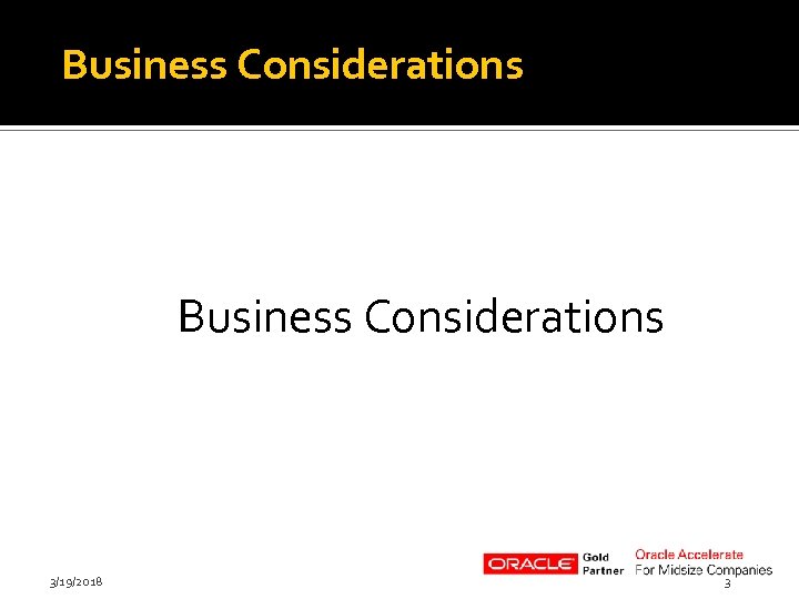 Business Considerations 3/19/2018 3 