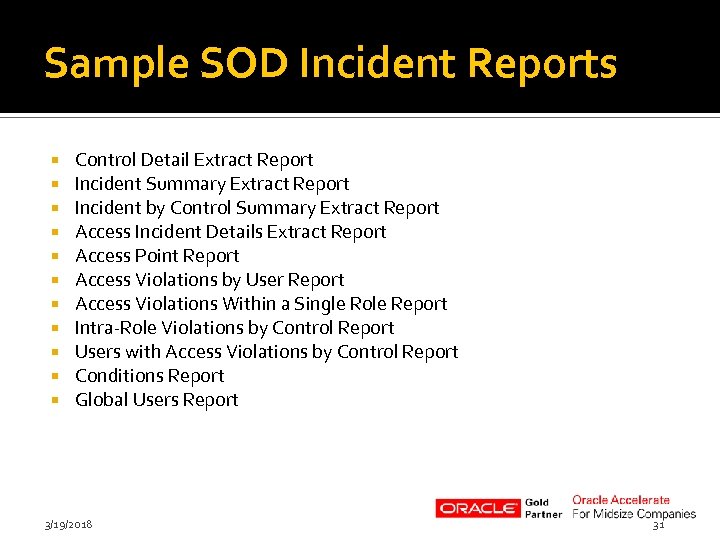 Sample SOD Incident Reports Control Detail Extract Report Incident Summary Extract Report Incident by