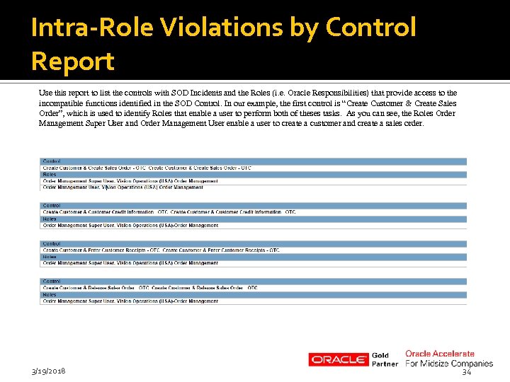 Intra-Role Violations by Control Report Use this report to list the controls with SOD