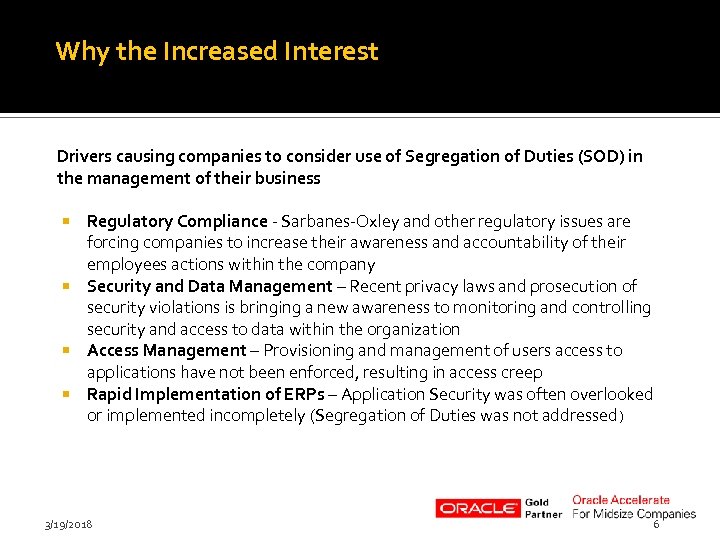 Why the Increased Interest Drivers causing companies to consider use of Segregation of Duties