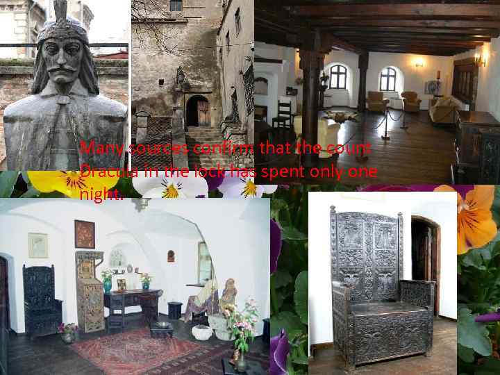 Many sources confirm that the count Dracula in the lock has spent only one