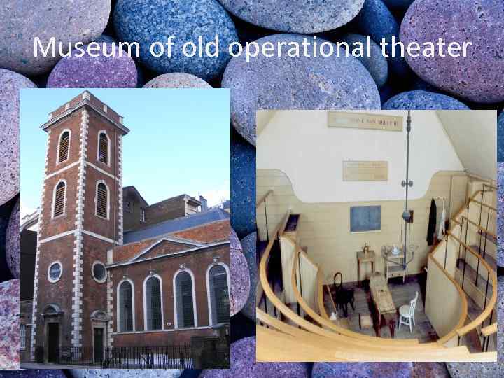 Museum of old operational theater 