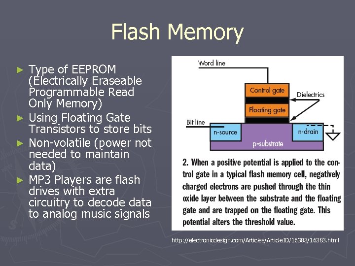 Flash Memory Type of EEPROM (Electrically Eraseable Programmable Read Only Memory) ► Using Floating