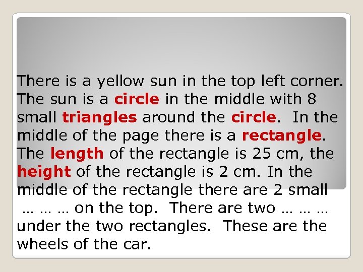 There is a yellow sun in the top left corner. The sun is a