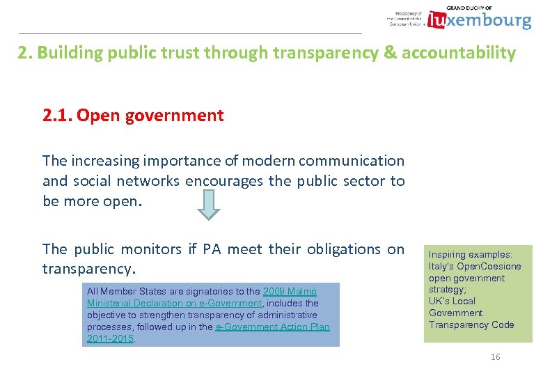 2. Building public trust through transparency & accountability 2. 1. Open government The increasing