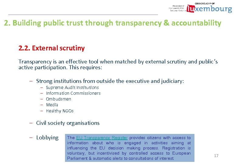 2. Building public trust through transparency & accountability 2. 2. External scrutiny Transparency is