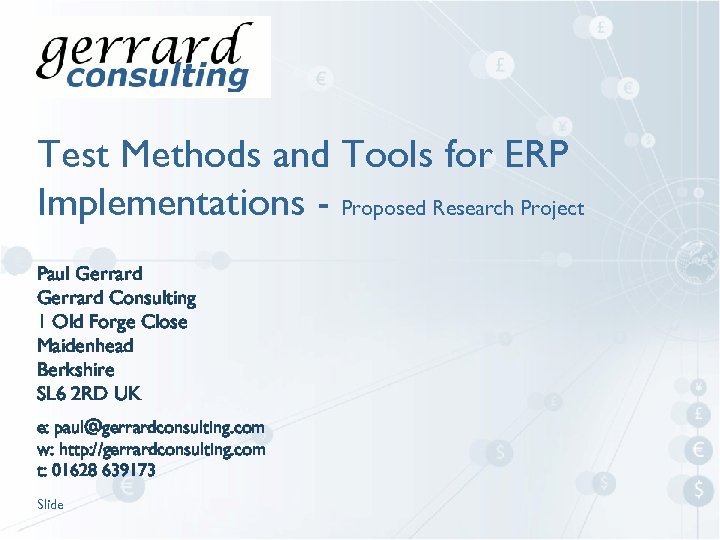 Test Methods and Tools for ERP Implementations - Proposed Research Project Paul Gerrard Consulting