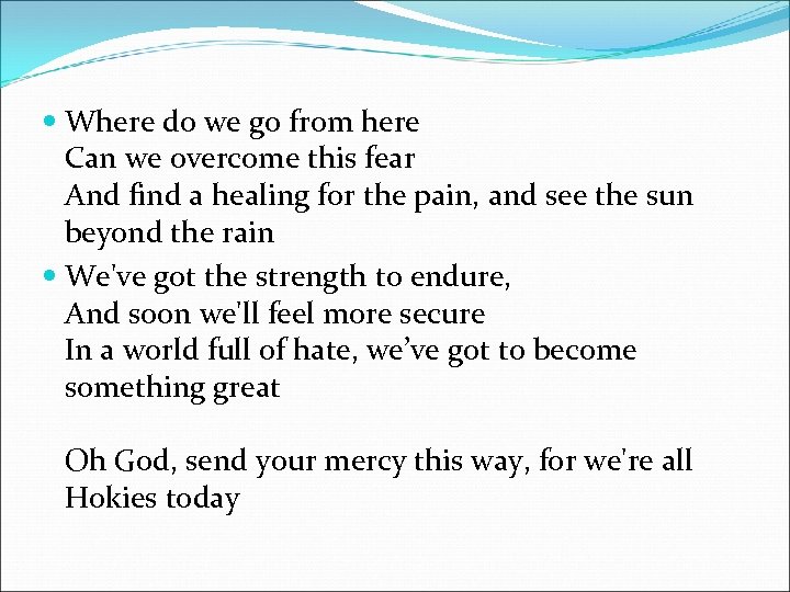  Where do we go from here Can we overcome this fear And find