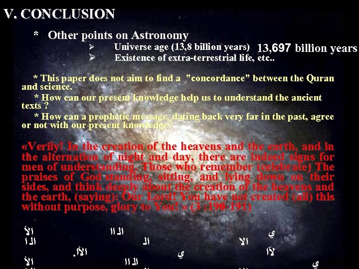 V. CONCLUSION * Other points on Astronomy Ø Ø Universe age (13, 8 billion