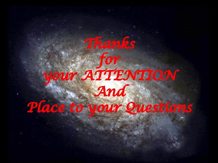 Thanks for your ATTENTION And Place to your Questions 