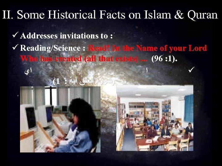 II. Some Historical Facts on Islam & Quran ü Addresses invitations to : ü