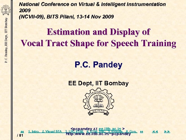 P. C. Pandey, EE Dept, IIT Bombay National Conference on Virtual & Intelligent Instrumentation