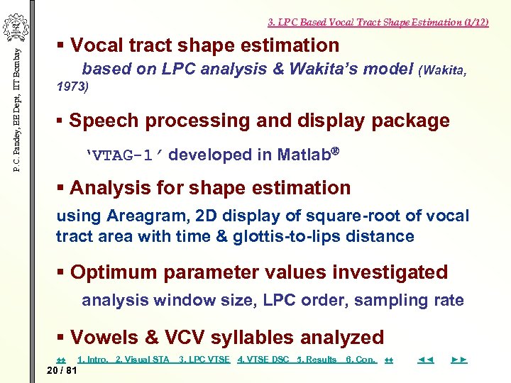 P. C. Pandey, EE Dept, IIT Bombay 3. LPC Based Vocal Tract Shape Estimation