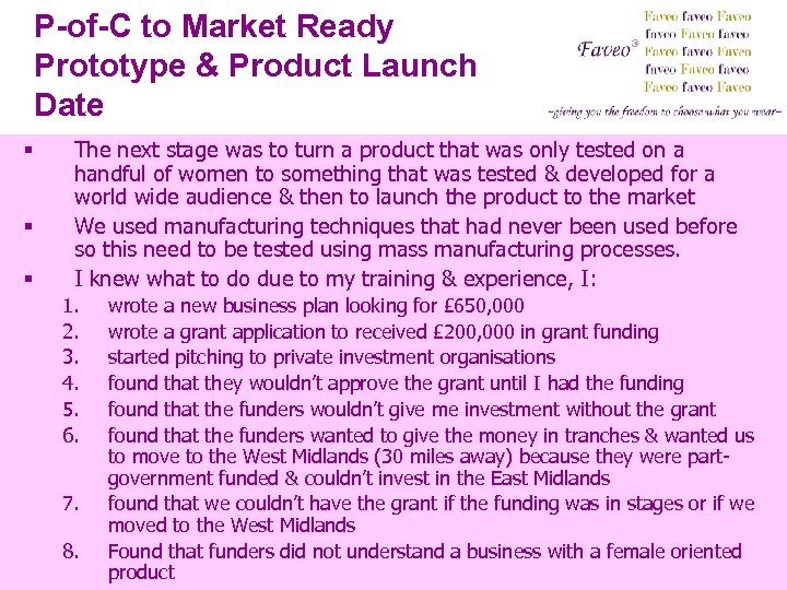 P-of-C to Market Ready Prototype & Product Launch Date § § § The next