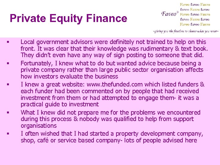 Private Equity Finance § § § Local government advisors were definitely not trained to