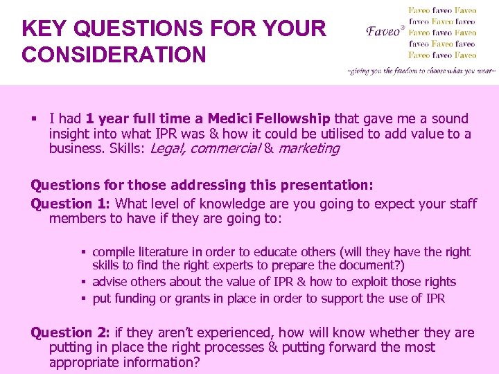 KEY QUESTIONS FOR YOUR CONSIDERATION § I had 1 year full time a Medici
