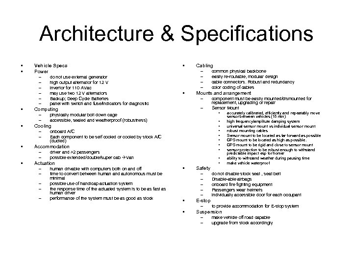 Architecture & Specifications • • Vehicle Specs Power – – – • Mounts and