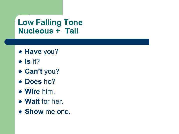 Low tone. Nuclear Tones in English. Types of nuclear Tones. Nucleus Tone.