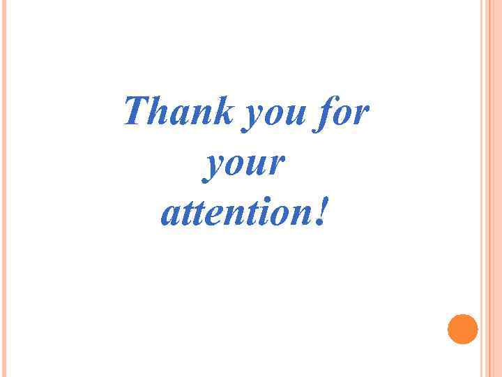 Thank you for your attention! 