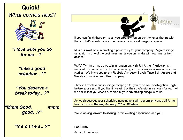 Quick! What comes next? If you can finish these phrases, you probably remember the