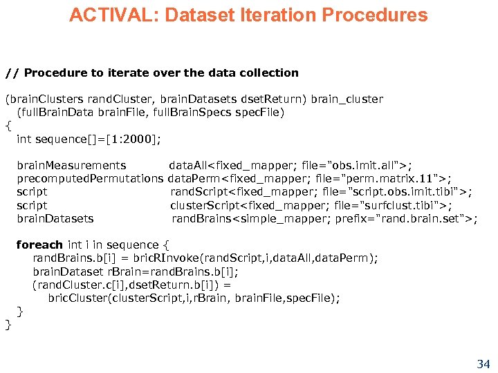 ACTIVAL: Dataset Iteration Procedures // Procedure to iterate over the data collection (brain. Clusters