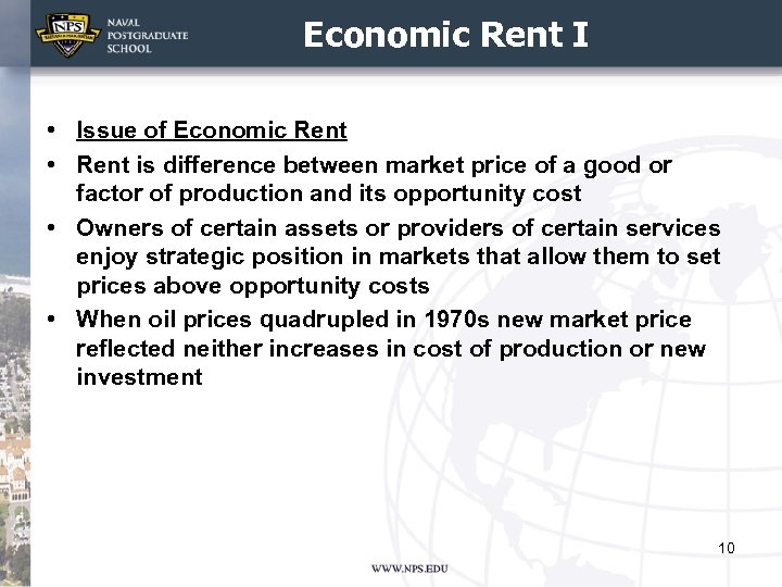 Economic Rent I • Issue of Economic Rent • Rent is difference between market