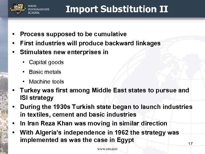 Import Substitution II • Process supposed to be cumulative • First industries will produce